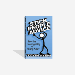 STICK PEOPLE ADVICE - For The Teenage Boy to Young Adult